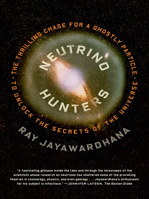 Title details for Neutrino Hunters by Ray Jayawardhana - Wait list
